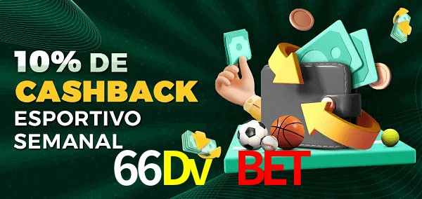 10% de bônus de cashback na 66Dv Bet